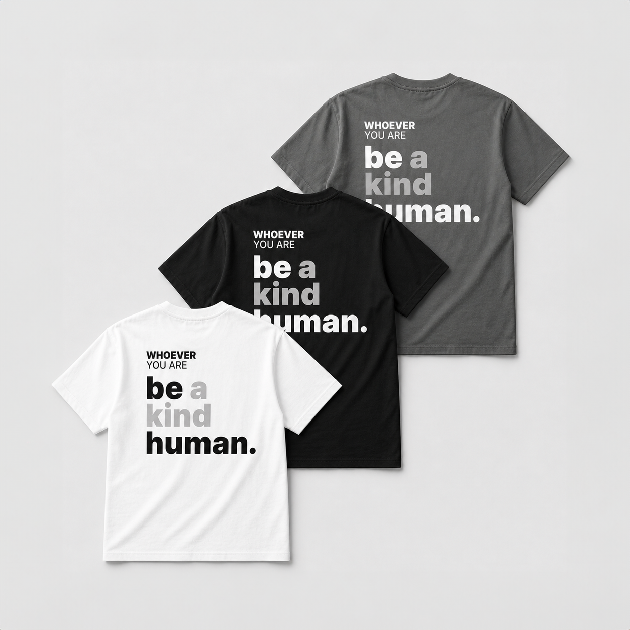 Be a Kind Human t-shirt shown in white, black, and gray colour options