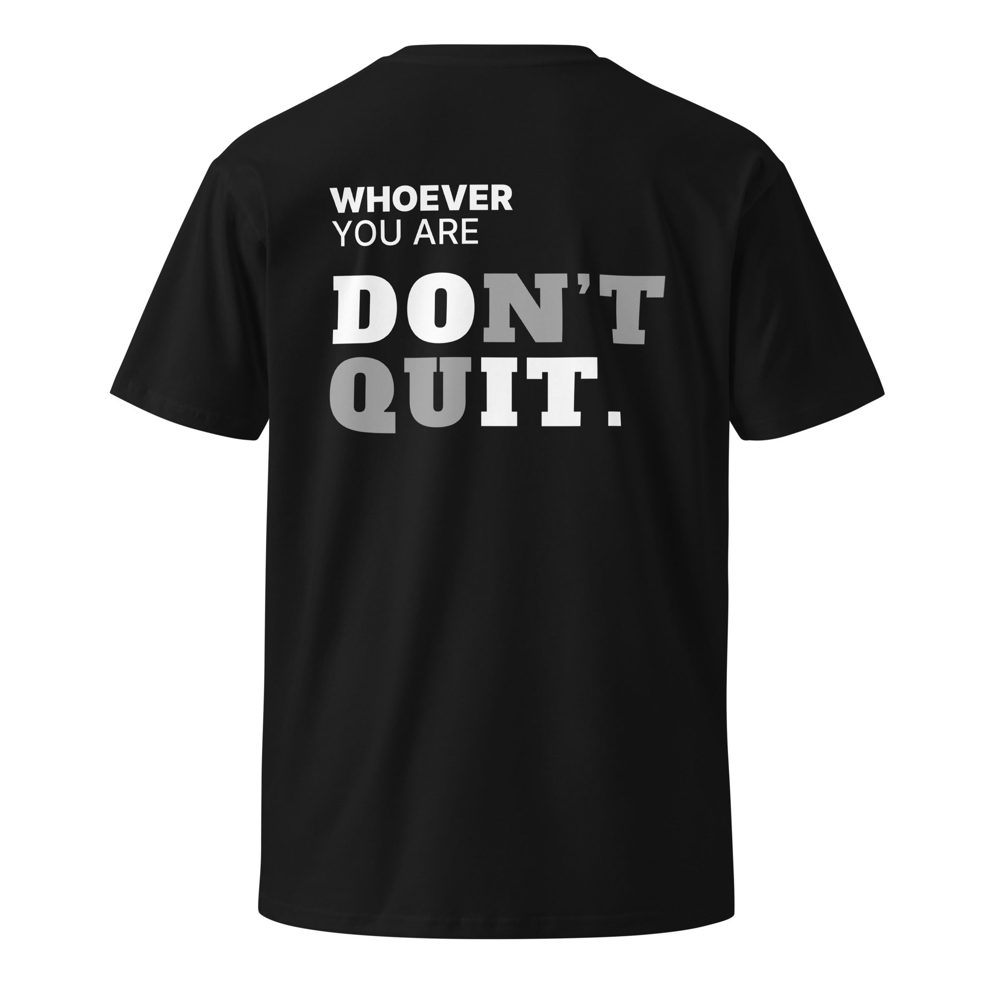 Black Don’t Quit motivational t-shirt with meaningful back print