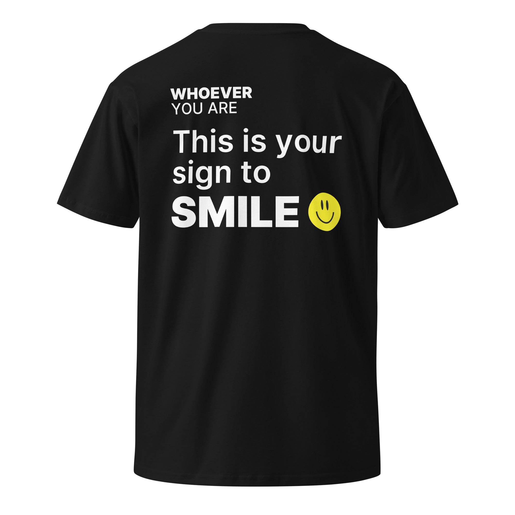 Black This Is Your Sign to Smile t-shirt with cheerful back print