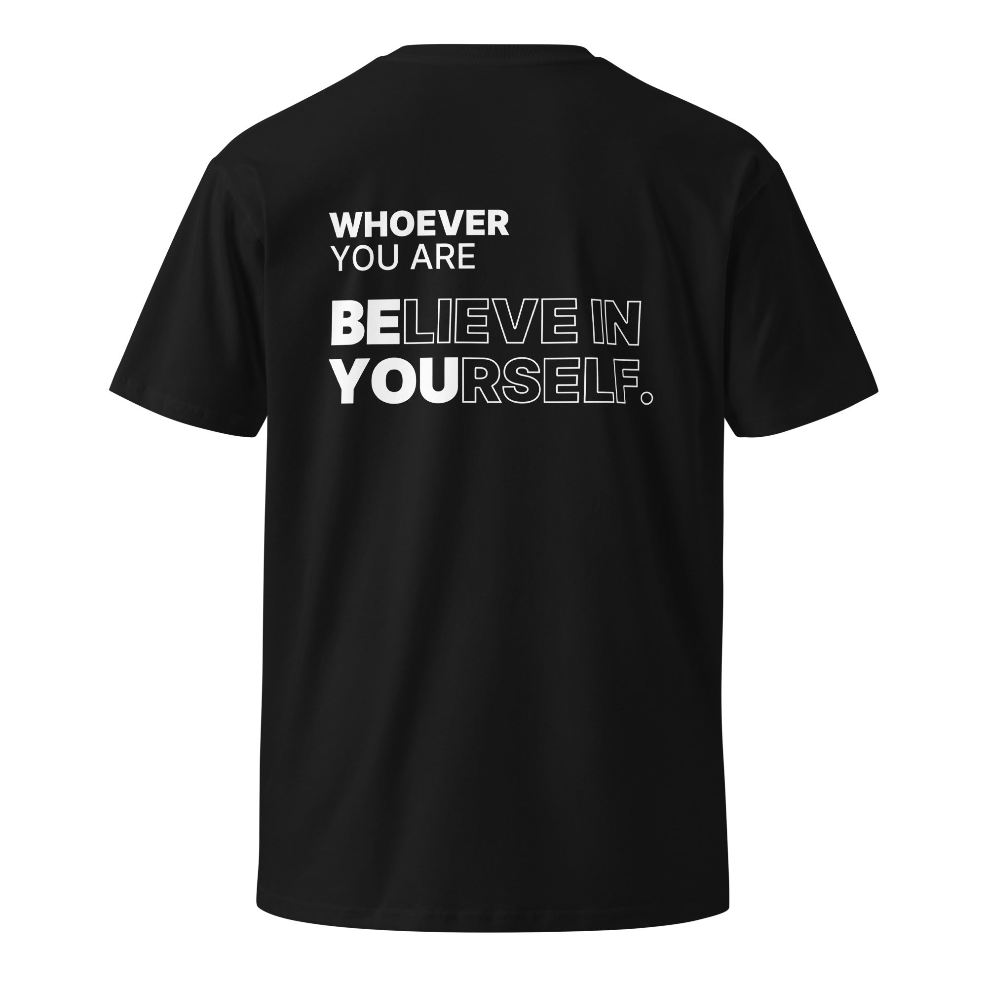 Black Believe in Yourself motivational t-shirt with meaningful back print