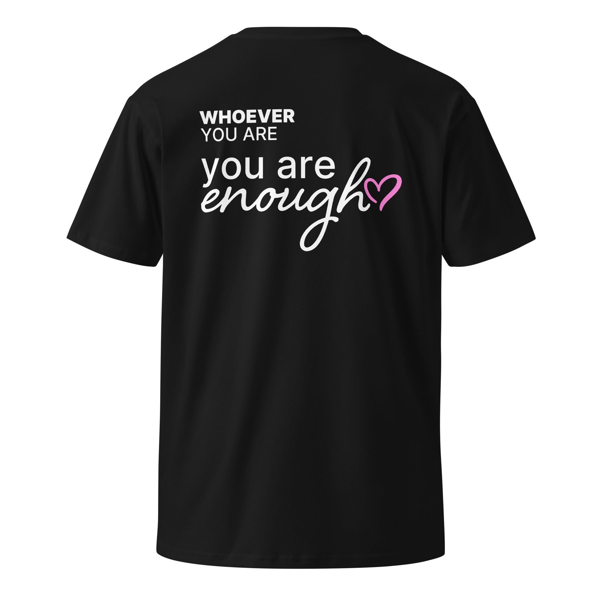 Black You Are Enough kindness t-shirt with meaningful back print