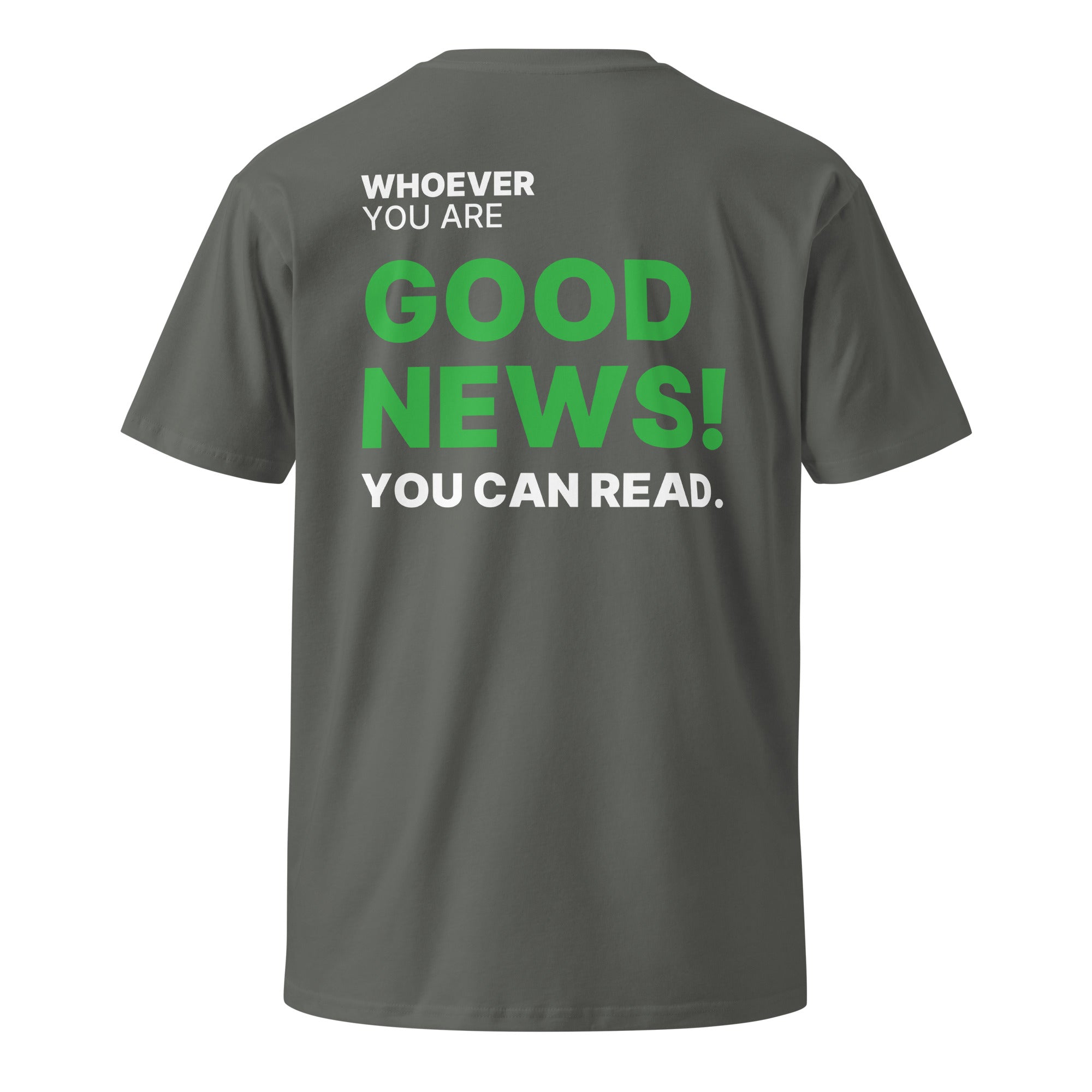 Gray Good News! You Can Read funny t-shirt with back print