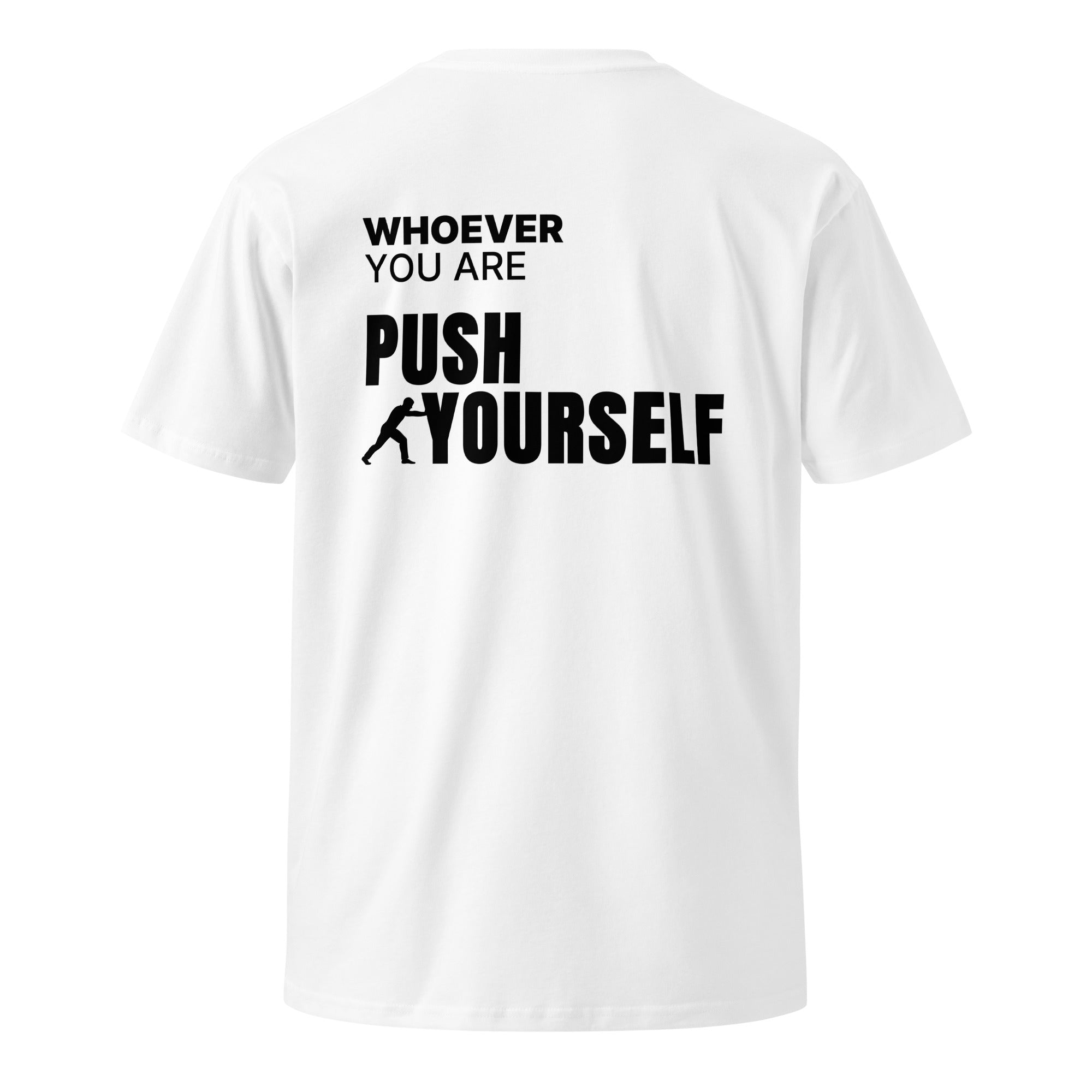 White Push Yourself motivational t-shirt with meaningful back print