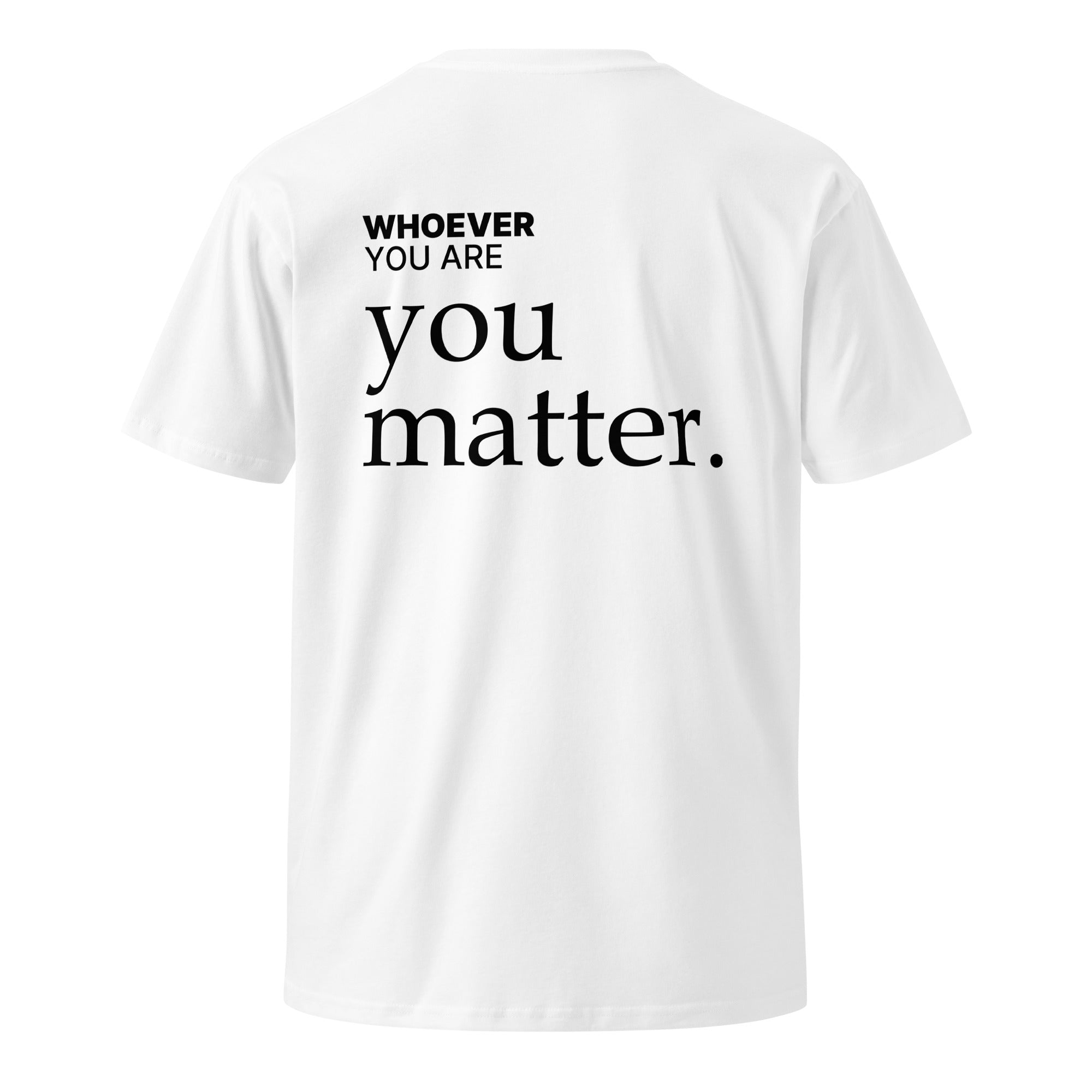 White You Matter kindness t-shirt with meaningful back print